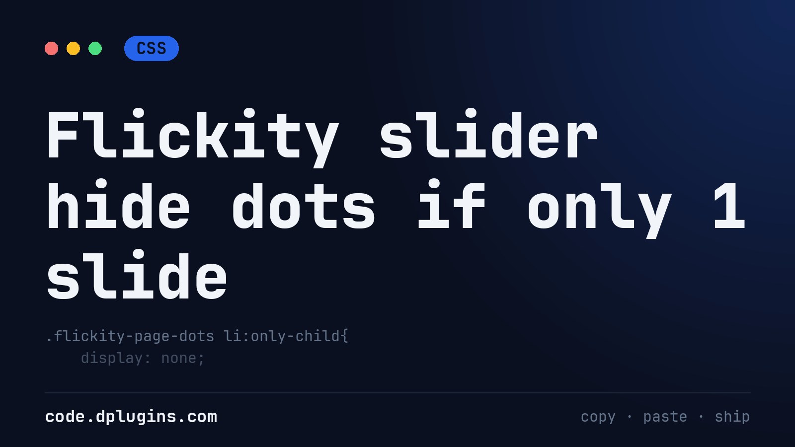 Flickity slider hide dots if only 1 slide