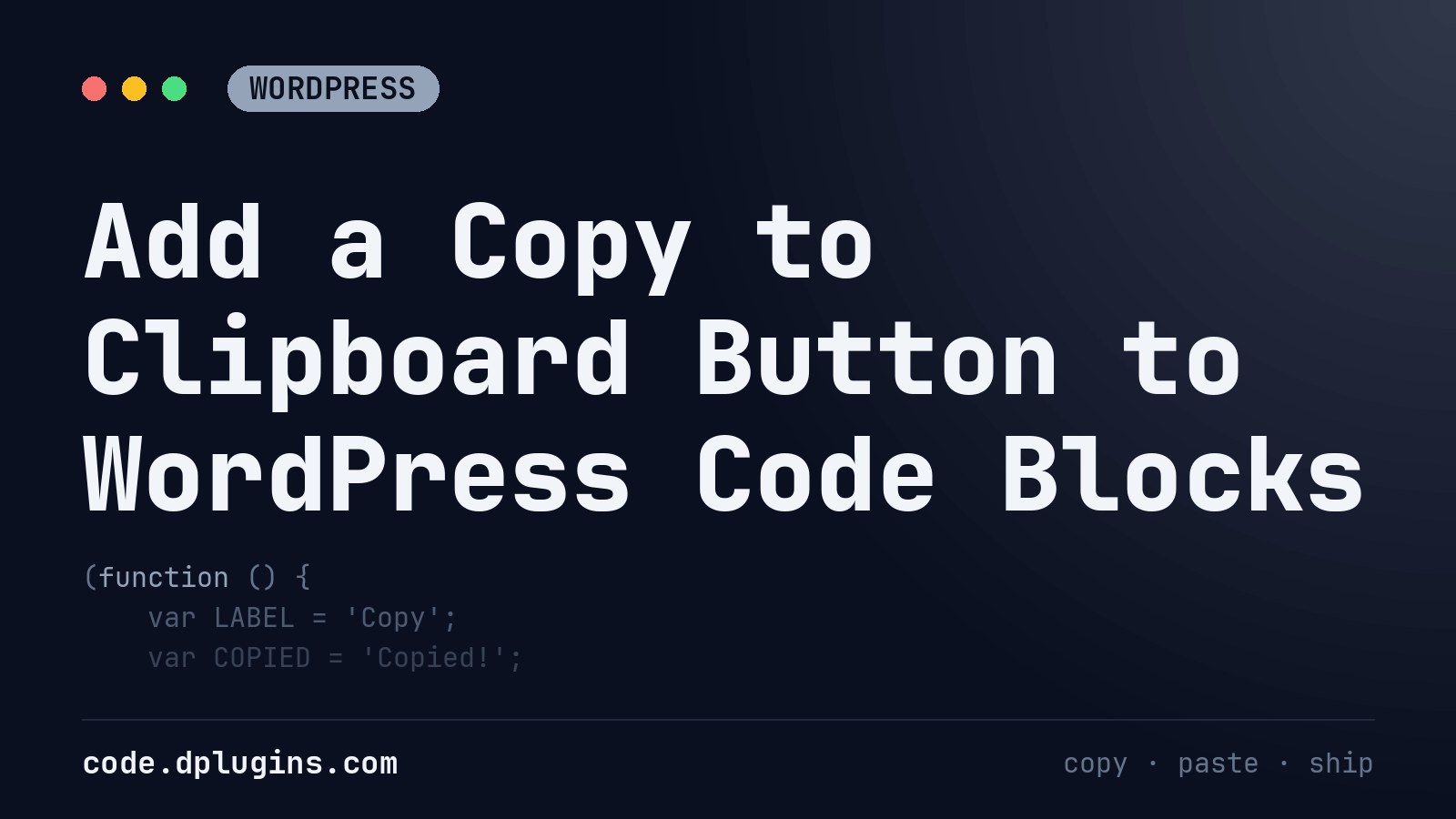Add a Copy to Clipboard Button to WordPress Code Blocks