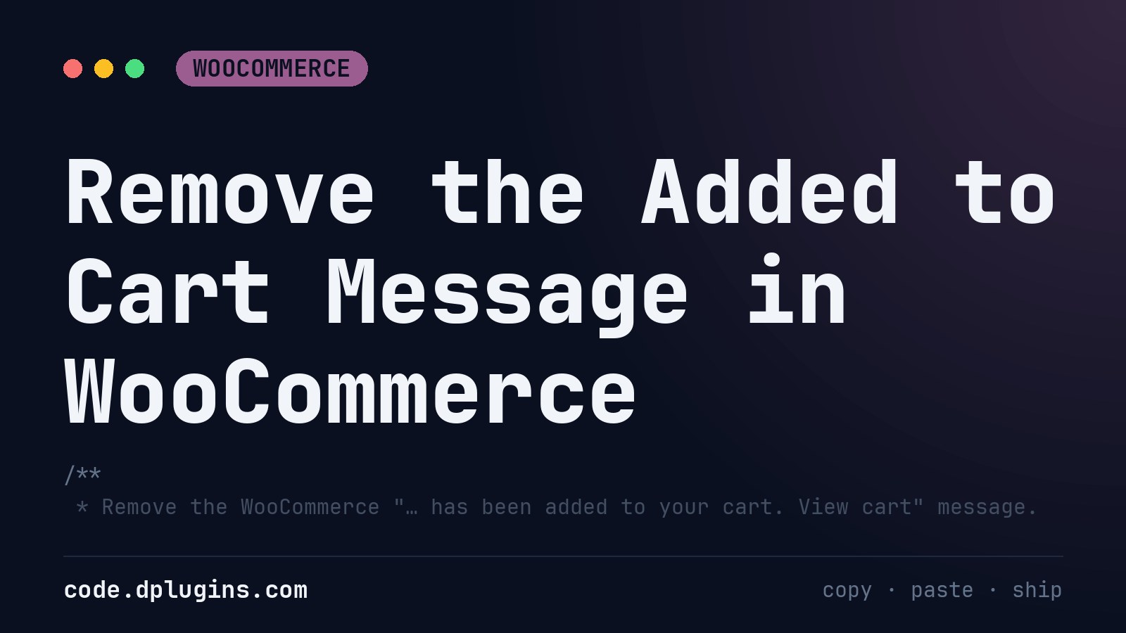 Remove the Added to Cart Message in WooCommerce