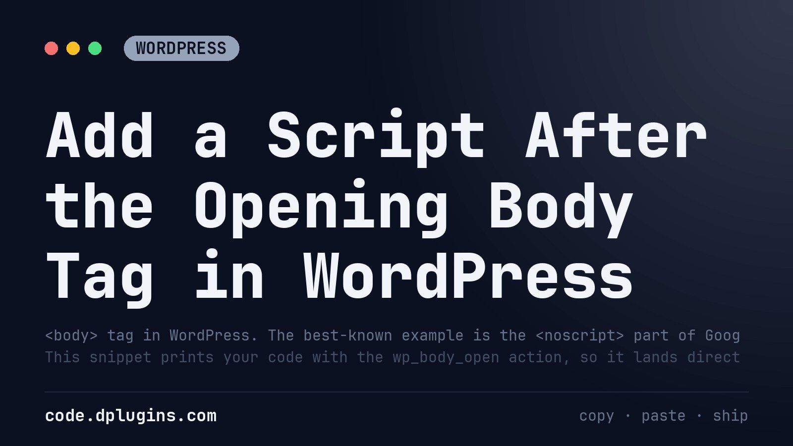 Add a Script After the Opening Body Tag in WordPress