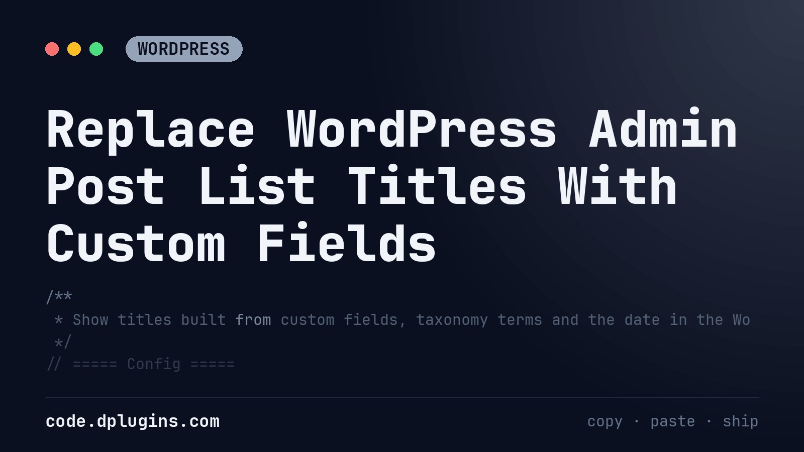 Replace WordPress Admin Post List Titles With Custom Fields