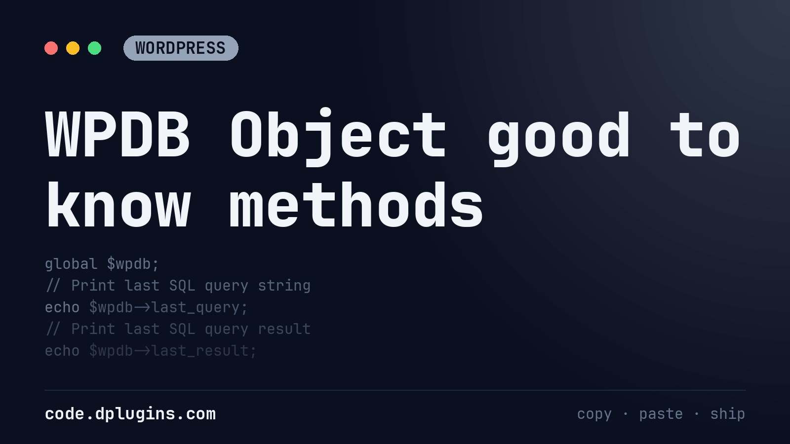 WPDB Object good to know methods