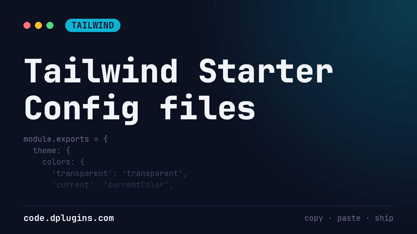 Tailwind Starter Config files