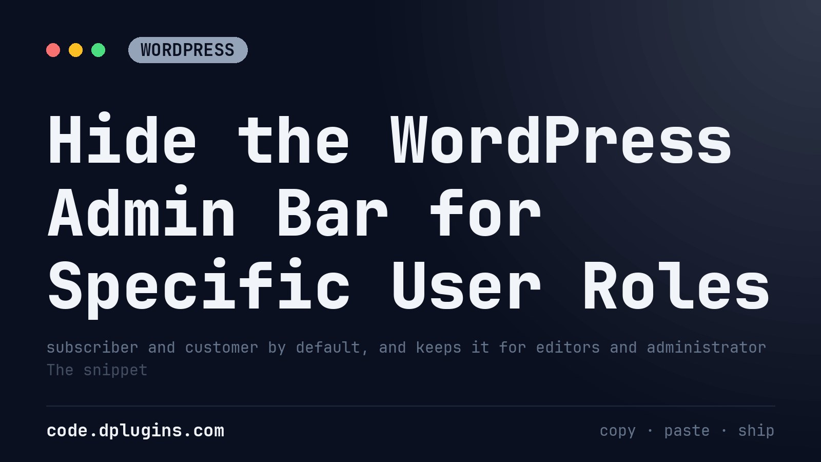Hide the WordPress Admin Bar for Specific User Roles