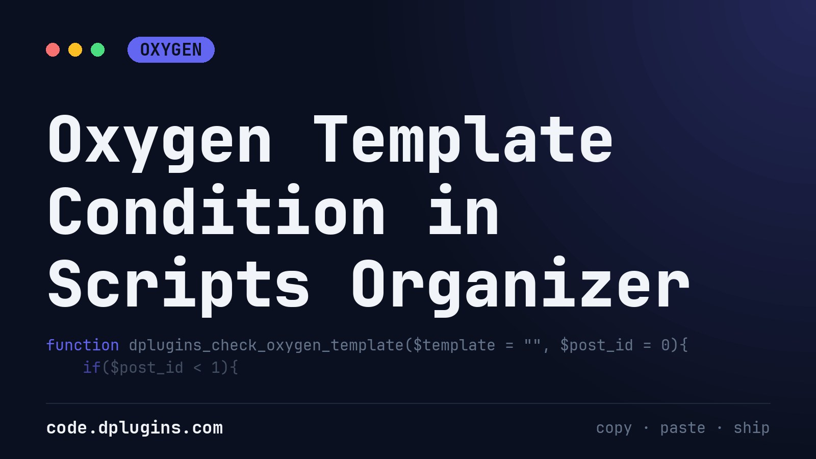 Oxygen Template Condition in Scripts Organizer
