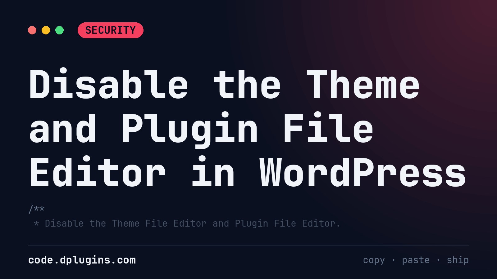 Disable the Theme and Plugin File Editor in WordPress